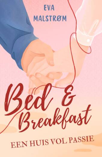 Bed & Breakfast - Een huis vol passie (ePub)